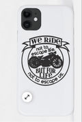 Bikergod Motorcycle Biker We Ride Not To Escape Life But For Life Not to Escape Us Phone Case Cover TLQA430