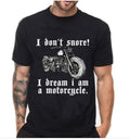 Bikergod Motorcycle I Don't Snore I Dream I Am A Motorcycle T-shirt Design 2D Full Printed Sizes S - 5XL - NAAM75