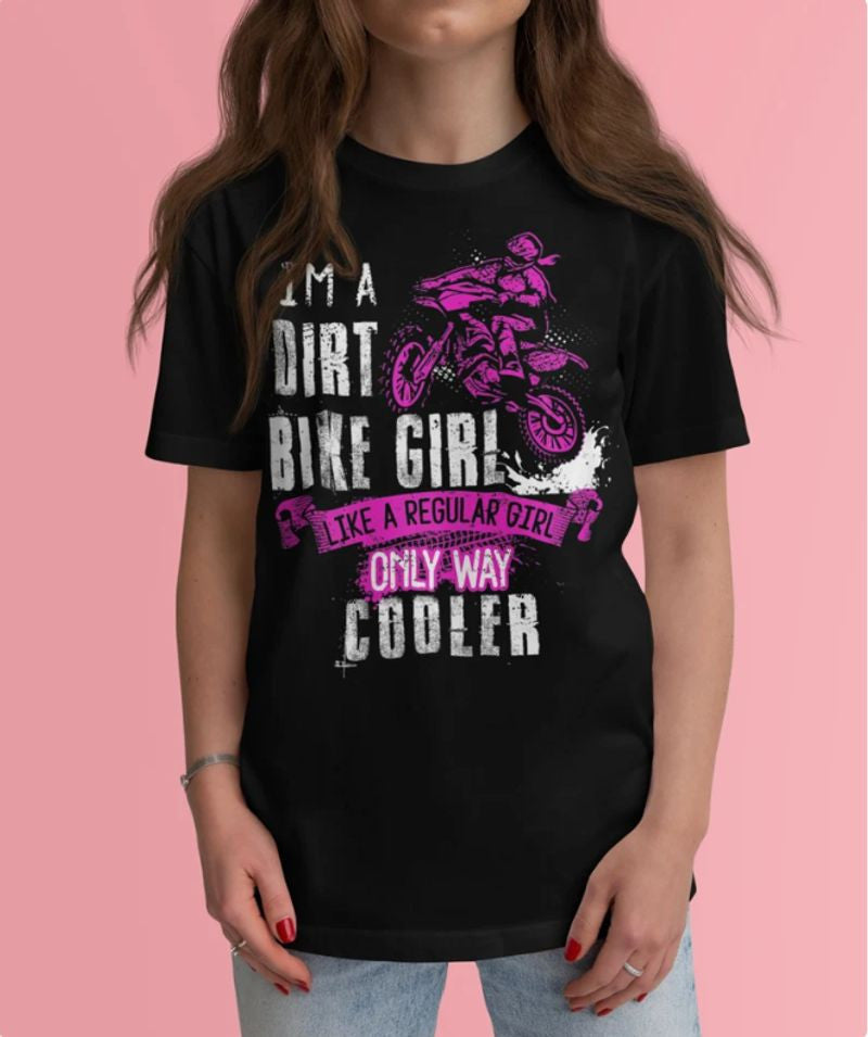Bikergod Motorcycle I'M a Dirt Bike Girl T-shirt Design 2D Full Printed Sizes S - 5XL - NAAH105
