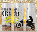 Bikergod Motorcycle Biker A little Dirt Never Hurt Stainless Steel 20 Oz Straight Cup- NACA15