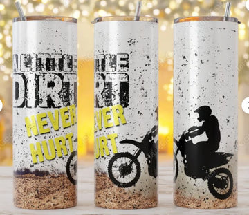 Bikergod Motorcycle Biker A little Dirt Never Hurt Stainless Steel 20 Oz Straight Cup- NACA15