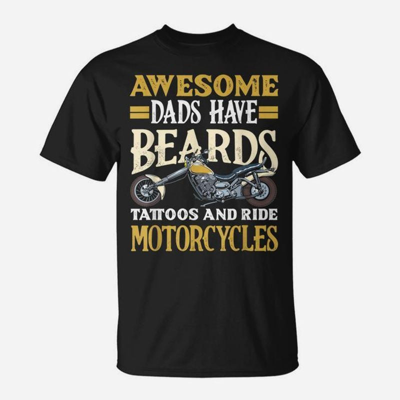 Bikergod Motorcycle Awesome Dads Have Beards Tattoos And Motorcycles T-shirt Design 2D Full Printed Sizes S - 5XL - NAAL254