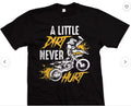 Bikergod Motorcycle A Little Dirt Never Hurt T-shirt Design 2D Full Printed Sizes S - 5XL - NAAH19