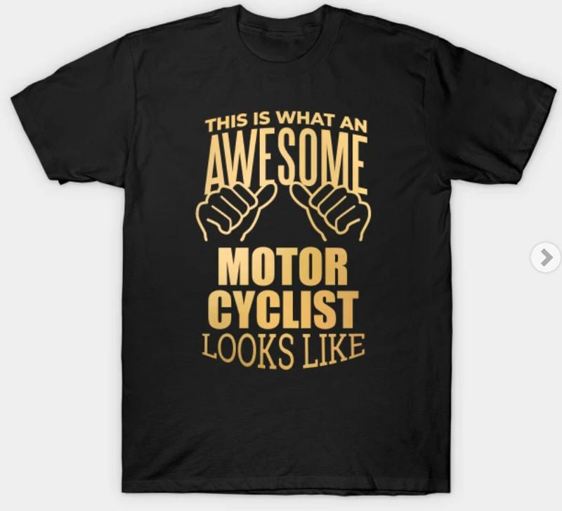 Bikergod Motorcycles This Is What An Awesome Motorcyclist T-shirt Design 2D Full Printed Sizes S - 5XL - NAAL311