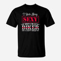Bikergod Motorcycles Hate Being Sexy I Am A Biker T-shirt Design 2D Full Printed Sizes S - 5XL - NAAL267