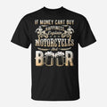 Bikergod Motorcycle If Money Cant Buy Happiness T-shirt Design 2D Full Printed Sizes S - 5XL - NAAL251