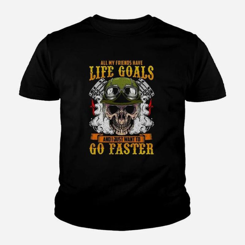 Bikergod Motorcycle Life Goals Go Faster T-shirt Design 2D Full Printed Sizes S - 5XL - NAAL262
