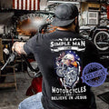 Bikergod Motorcycles Simple Man I Like Motorcycles And Believe In Jesus T-shirt Design 2D Full Printed Sizes S - 5XL - NAL02