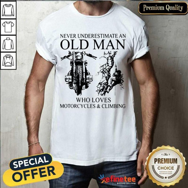 Bikergod Motorcycles Old Man Loves Motorcycles And Climbing T-shirt Design 2D Full Printed Sizes S - 5XL - NAAB193