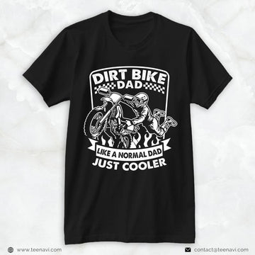Bikergod Motorcycle Dirt Bike Dad Like A Normal Dad Just Cooler T-shirt Design 2D Full Printed Sizes S - 5XL - NAAR62