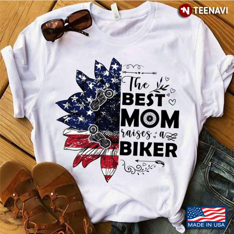 Bikergod Motorcycle The Best Mom Raises A Biker Sunflower T-shirt Design 2D Full Printed Sizes S - 5XL - NAAR04