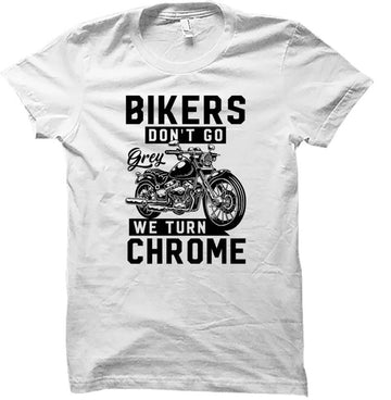 Bikergod Motorcycles Bikers Don't Go Grey T-shirt Design 2D Full Printed Sizes S - 5XL - NAU9562