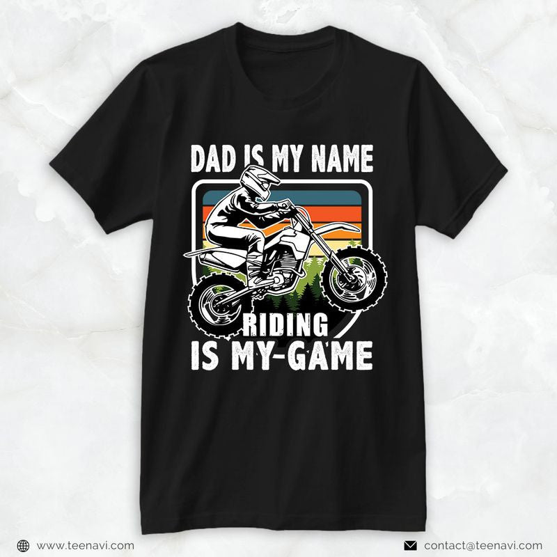 Bikergod Motorcycle Vintage Dad Is My Name Riding Is My Game T-shirt Design 2D Full Printed Sizes S - 5XL - NAAR67