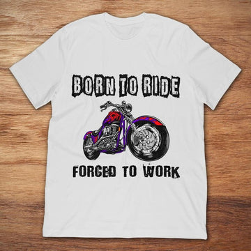 Bikergod Motorcycle Born To Ride Forced To Work T-shirt Design 2D Full Printed Sizes S - 5XL - NAAR73