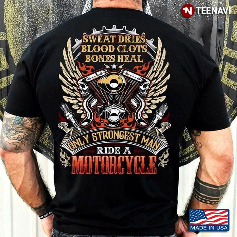 Bikergod Motorcycle Sweat Dries Blood Clots Bones Heal T-shirt Design 2D Full Printed Sizes S - 5XL - NAAR56