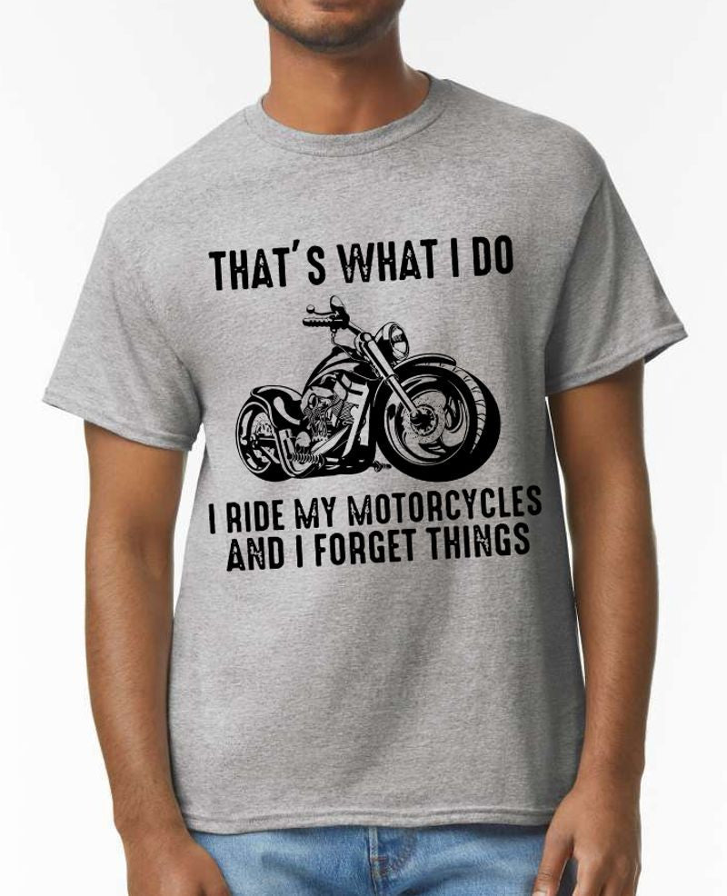 Bikergod Motorcycle That’s What I Do I Ride My Motorcycle T-shirt Design 2D Full Printed Sizes S - 5XL - NAAF328