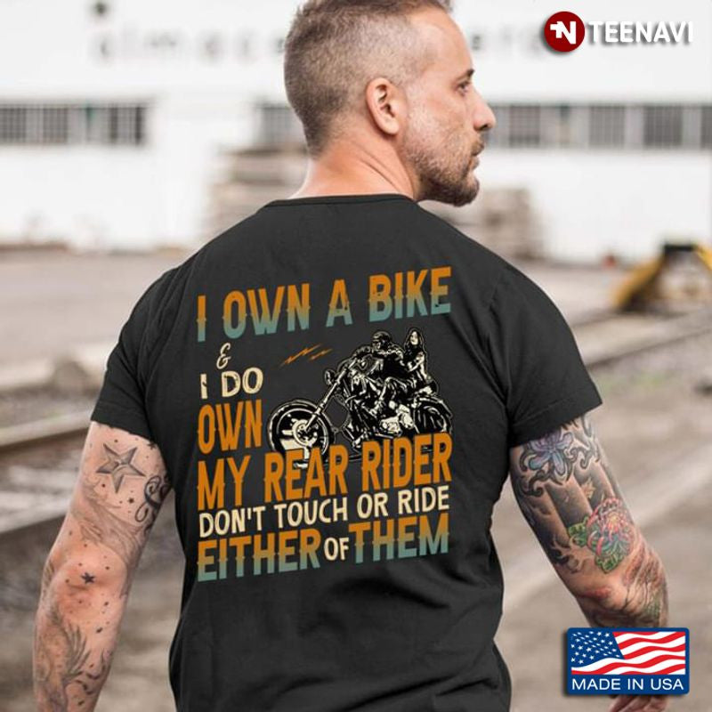 Bikergod Motorcycle I Own A Bike & I Do Own My Rear Rider T-shirt Design 2D Full Printed Sizes S - 5XL - NAAR34