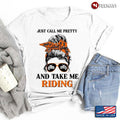 Bikergod Motorcycle Just Call Me Pretty And Take Me Riding T-shirt Design 2D Full Printed Sizes S - 5XL - NAAR98