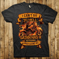 Bikergod Motorcycle I can't go to hell Satan has a restraining order against me T-shirt Design 2D Full Printed Sizes S - 5XL - NAAM56