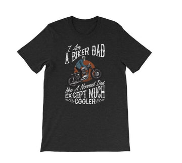 Bikergod Motorcycles I Am A Biker Dad T-shirt Design 2D Full Printed Sizes S - 5XL - NAAB364