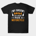 Bikergod Motorcycle My broom broke so now I ride a motorcycle Halloween T-shirt, Crew-neck Sweatshirt, Hoodie, Tank Top, V-neck T-shirt Design 2D Full Printed Sizes S - 5XL - NABD256