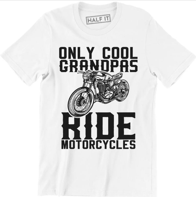 Bikergod Motorcycle Only Cool Grandpas Ride Motorcycles T-shirt, Crew-neck Sweatshirt, Hoodie, Tank Top, V-neck T-shirt Design 2D Full Printed Sizes S - 5XL - NABG184