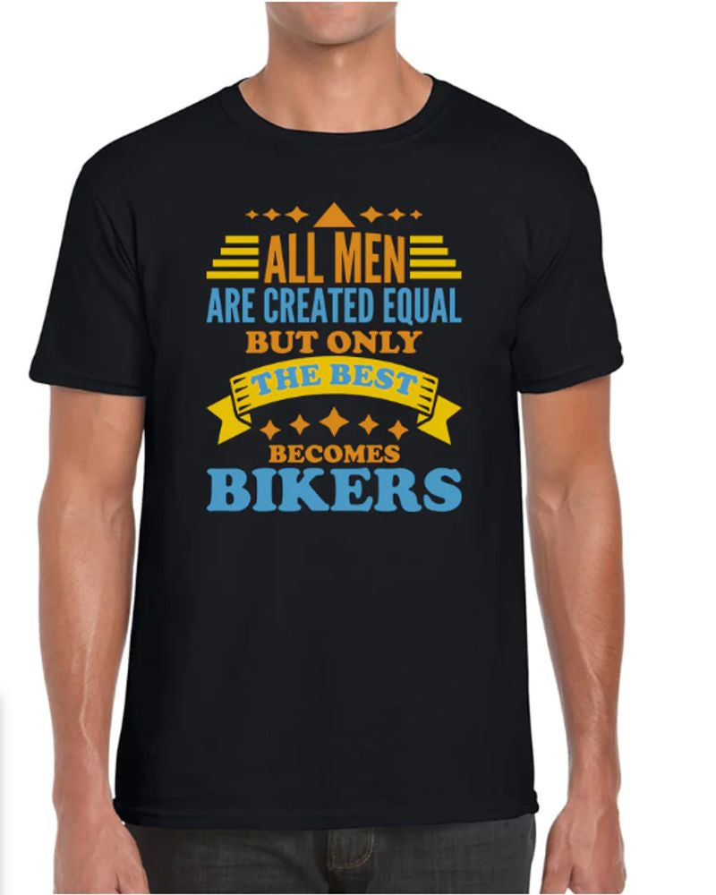 Bikergod Motorcycle All Men Are Created Equal But Only The Best Becomes Bikers T-shirt, Crew-neck Sweatshirt, Hoodie, Tank Top, V-neck T-shirt Design 2D Full Printed Sizes S - 5XL - NABS428