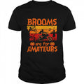 Bikergod Motorcycle Witch Dirt Bike Brooms are for amateurs Halloween T-shirt, Crew-neck Sweatshirt, Hoodie, Tank Top, V-neck T-shirt Design 2D Full Printed Sizes S - 5XL - NABD245