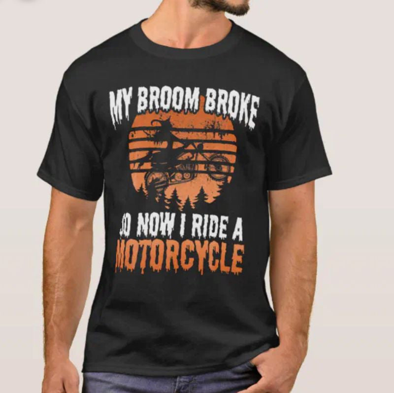 Bikergod Motorcycle My Broom Broke So Now I Ride A Motorcycle Halloween T-shirt, Crew-neck Sweatshirt, Hoodie, Tank Top, V-neck T-shirt Design 2D Full Printed Sizes S - 5XL - NABD355