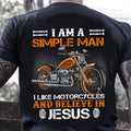 Bikergod Motorcycle I am a simple man i like motorcycles and believe in Jesus T-shirt, Crew-neck Sweatshirt, Hoodie, Tank Top, V-neck T-shirt Design 2D Full Printed Sizes S - 5XL - NABF309
