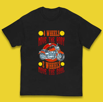 Bikergod Motorcycle Four Wheels Move the Body Two Wheels Move the Soul T-shirt, Crew-neck Sweatshirt, Hoodie, Tank Top, V-neck T-shirt Design 2D Full Printed Sizes S - 5XL - NABS427