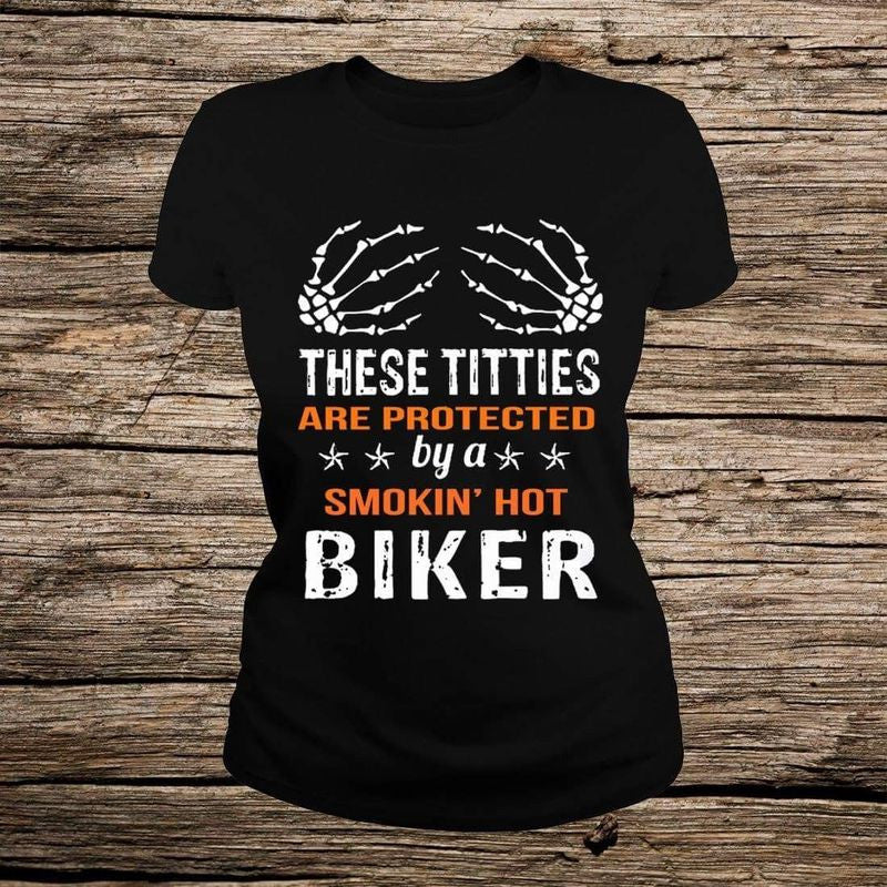 Bikergod Motorcycle These Titties Are Protected By A Smokin Hot Biker T-shirt, Crew-neck Sweatshirt, Hoodie, Tank Top, V-neck T-shirt Design 2D Full Printed Sizes S - 5XL - NABF298