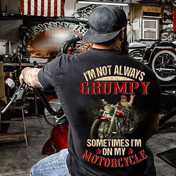 Bikergod Motorcycle I?m Not Always Grumpy Sometimes I?m On My Motorcycle T-shirt, Crew-neck Sweatshirt, Hoodie, Tank Top, V-neck T-shirt Design 2D Full Printed Sizes S - 5XL - NABS291