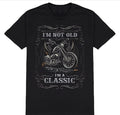 Bikergod Motorcycle I'm Not Old I'm A Classic T-shirt, Crew-neck Sweatshirt, Hoodie, Tank Top, V-neck T-shirt Design 2D Full Printed Sizes S - 5XL - NABB197