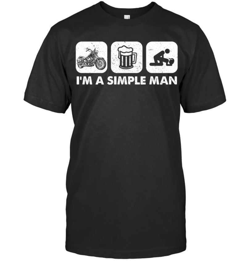 Bikergod Motorcycle i'm a simple man T-shirt, Crew-neck Sweatshirt, Hoodie, Tank Top, V-neck T-shirt Design 2D Full Printed Sizes S - 5XL - NABD219