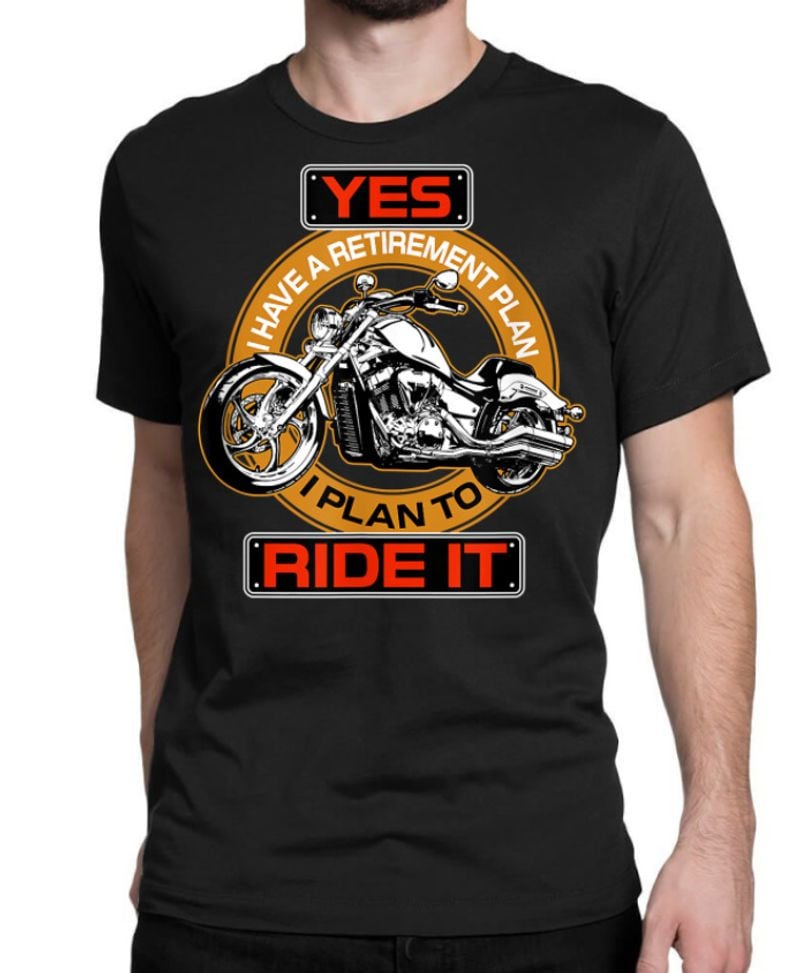 Bikergod Motorcycle Retirement Plan To Ride It T-shirt, Crew-neck Sweatshirt, Hoodie, Tank Top, V-neck T-shirt Design 2D Full Printed Sizes S - 5XL - NABG191