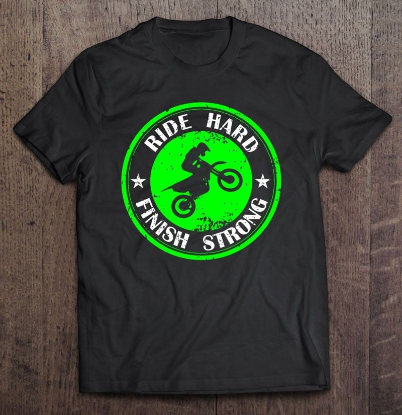 Bikergod Motorcycle Ride Hard Finish Strong T-shirt, Crew-neck Sweatshirt, Hoodie, Tank Top, V-neck T-shirt Design 2D Full Printed Sizes S - 5XL - NABD297
