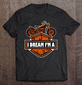 Bikergod Motorcycle I Don?t Snore I Dream I?m A Motorcycle T-shirt, Crew-neck Sweatshirt, Hoodie, Tank Top, V-neck T-shirt Design 2D Full Printed Sizes S - 5XL - NABD296