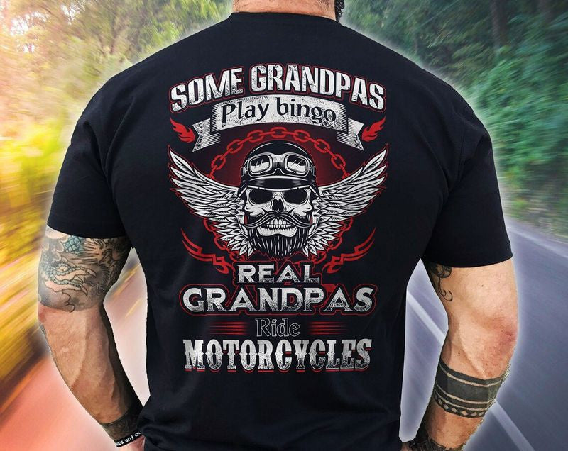 Bikergod Motorcycle Some Grandpas Play Bingo Real Grandpas Ride Motorcycles T-shirt, Crew-neck Sweatshirt, Hoodie, Tank Top, V-neck T-shirt Design 2D Full Printed Sizes S - 5XL - NABB225