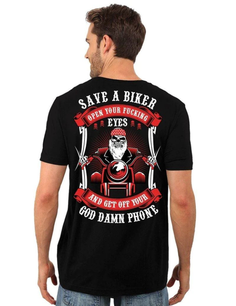 Bikergod Motorcycle Save A Biker OPEN YOUR FUCKING EYES T-shirt, Crew-neck Sweatshirt, Hoodie, Tank Top, V-neck T-shirt Design 2D Full Printed Sizes S - 5XL - NABF290