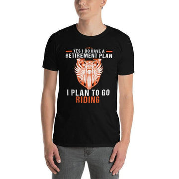 Bikergod Motorcycle Yes I Do Have Retirement Plan To Go Riding T-shirt, Crew-neck Sweatshirt, Hoodie, Tank Top, V-neck T-shirt Design 2D Full Printed Sizes S - 5XL - NAMA299