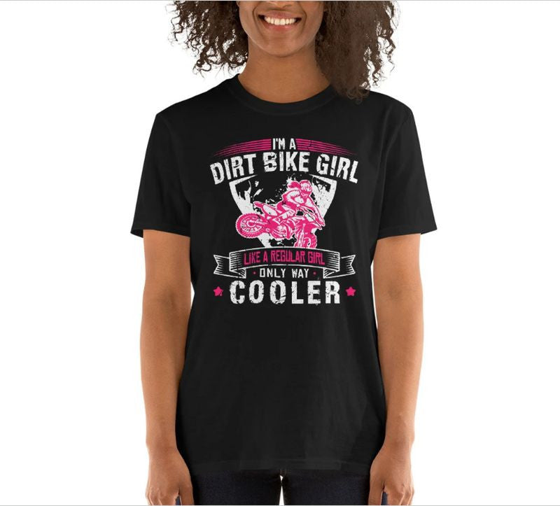 Bikergod Motorcycle I Am A Dirt Bike Girl T-shirt, Crew-neck Sweatshirt, Hoodie, Tank Top, V-neck T-shirt Design 2D Full Printed Sizes S - 5XL - NAMA301