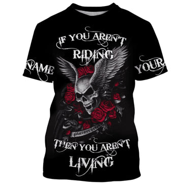 Bikergod Motorcycle If You Aren't Riding Then You Aren't Living Custom Name  T-shirt Design 3D Full Printed Sizes S - 5XL - NMK16