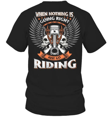 Bikergod Motorcycle When Nothing Is Going Right Just Go Riding T-shirt, Crew-neck Sweatshirt, Hoodie, Tank Top, V-neck T-shirt Design 2D Full Printed Sizes S - 5XL - NABD216