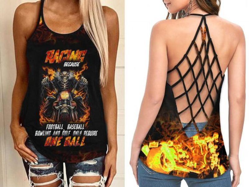 Bikergod Motorcycle Racing Because Football Baseball Bowling And Golf Only Require One Ball CRISS CROSS OPEN BACK CAMISOLE TANK TOP DESIGN 3D SIZE S - 5XL -NALA359